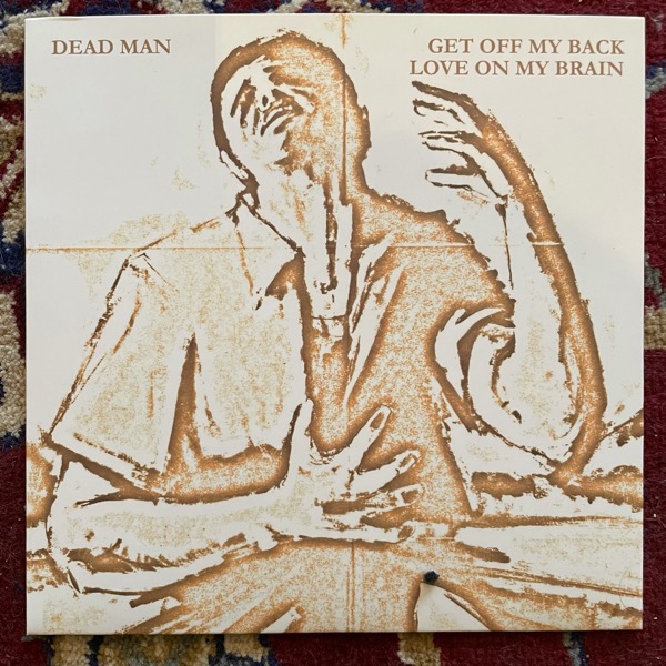 DEAD MAN Get Off My Back (De:Nihil - Sweden original) (EX) 7"