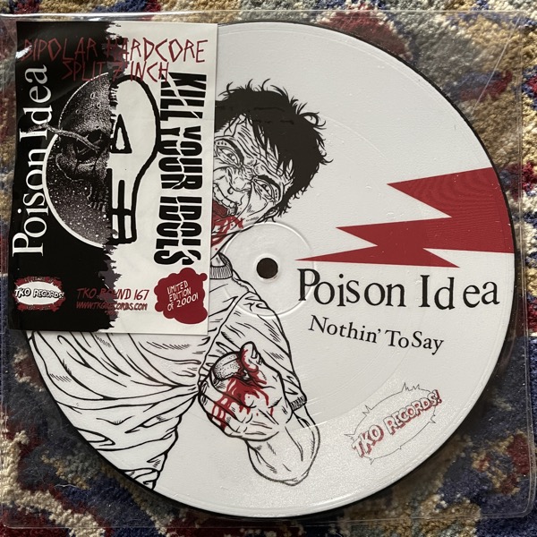 POISON IDEA / KILL YOUR IDOLS Bipolar Hardcore Split (TKO - USA original) (EX) PIC 7"