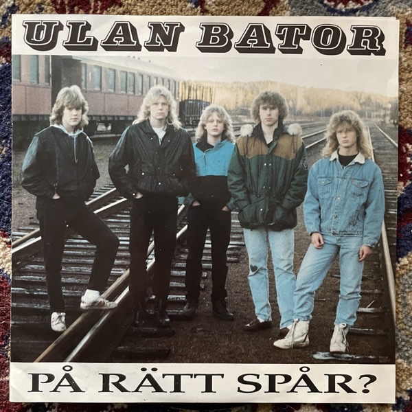 ULAN BATOR På Rätt Spår? (Power Hour - Sweden original) (VG+/VG) 7"