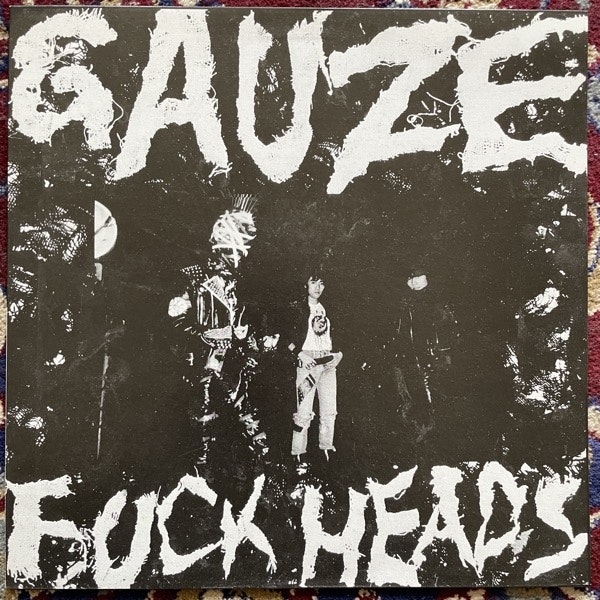 GAUZE Fuck Heads / Equalizing Distort (No label - Europe reissue) (EX) LP