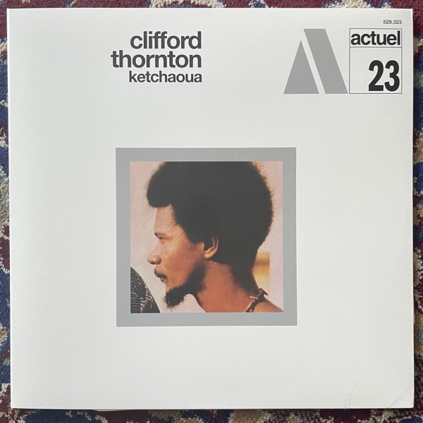 CLIFFORD THORNTON Ketchaoua (BYG - USA reissue) (EX) LP