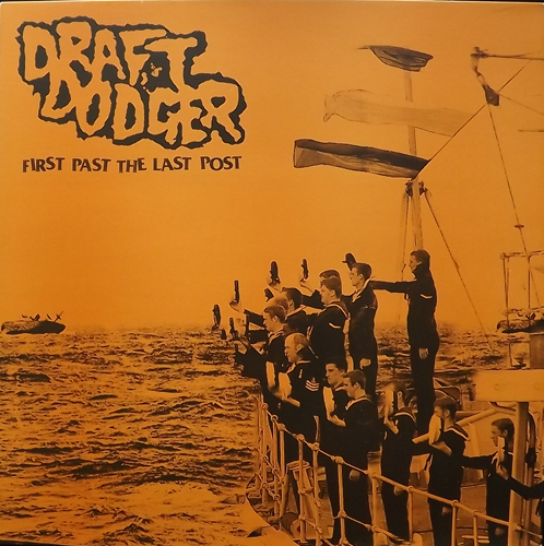 DRAFT DODGER First Past The Last Post (Endless Blockades - Australia original) (EX/NM) LP