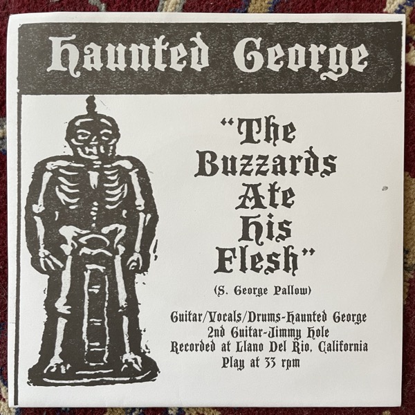 HAUNTED GEORGE The Buzzards Ate His Flesh (Savage - Sweden original) (EX) 7"