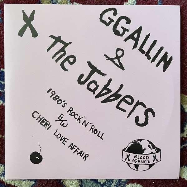 GG ALLIN & THE JABBERS Bored To Death (Blood Orange - USA reissue) (NM/EX) 7"