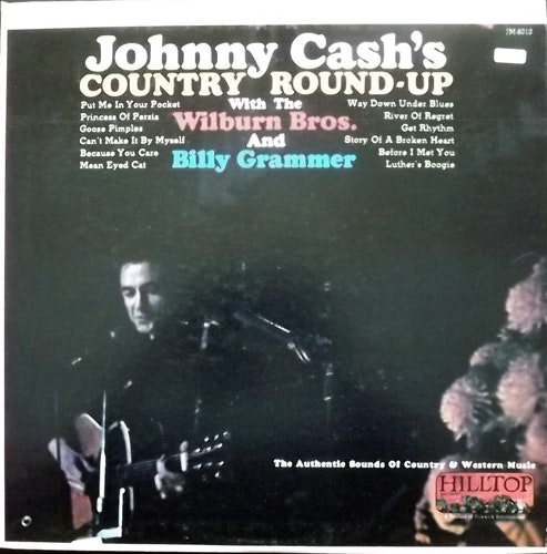 JOHNNY CASH WITH THE WILBUR BROS. AND BILLY GRAMMER Johnny Cash's-Country Round-Up (Hilltop - USA original) (VG+) LP