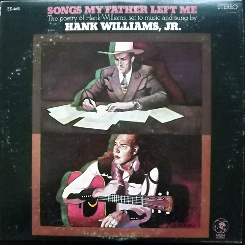 HANK WILLIAMS JR. Songs My Father Left Me (MGM - USA original) (VG/EX) LP
