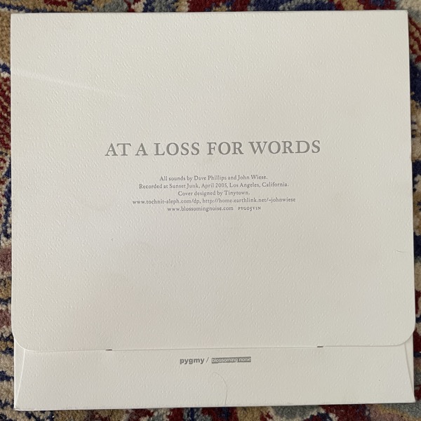 DAVE PHILLIPS & JOHN WIESE At A Loss For Words (White vinyl) (Blossoming Noise - USA original) (EX) 7"