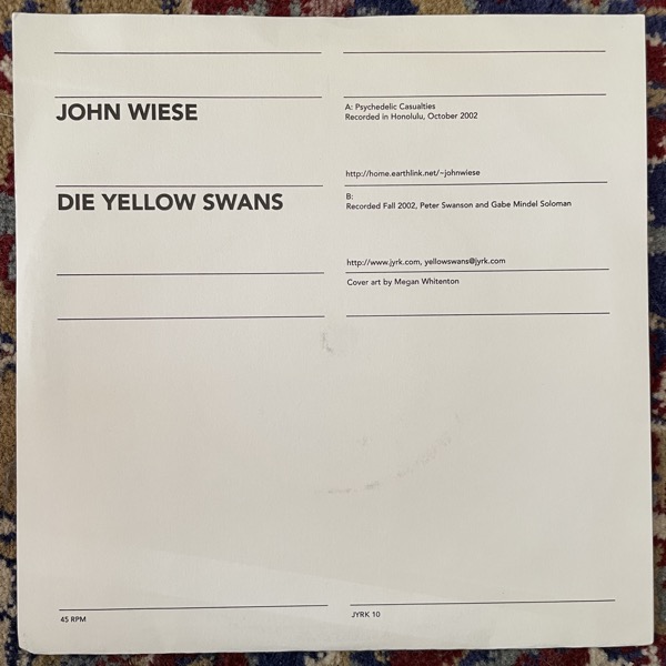 JOHN WIESE / DIE YELLOW SWANS Split (Collective Jyrk - USA original) (VG+/EX) 7"