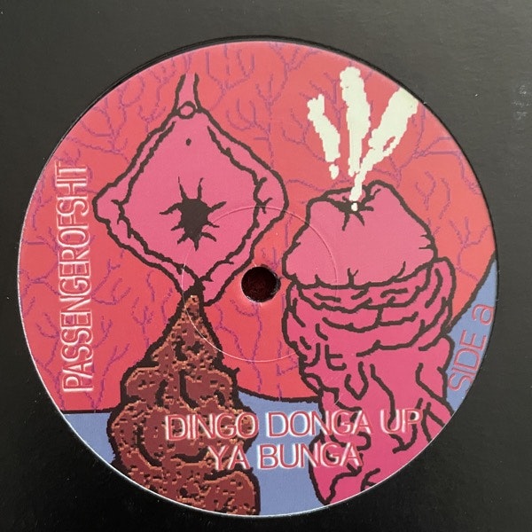 PASSENGER OF SHIT Dingo Donga Up Ya Bunga (Hong Kong Violence - Holland original) (VG+) 12"