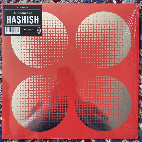 HASHISH A Product Of Hashish (Woah Dad! - Sweden 2nd press) (NM/EX) LP