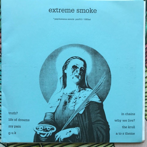 EXTREME SMOKE Extreme Smoke (Psycho Mania - UK original) (EX) 7"