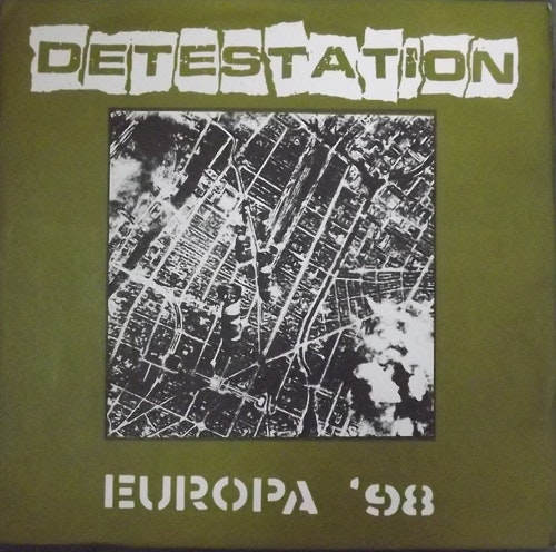 DETESTATION Europa '98 (Consensus Reality - USA original) (EX) 7"