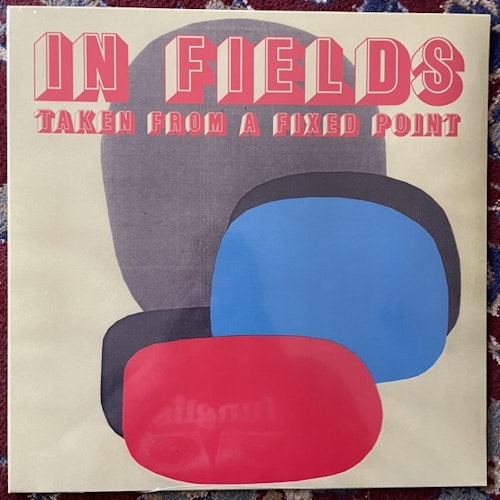 IN FIELDS Taken From A Fixed Point (Höga Nord - Sweden original) (SS) LP