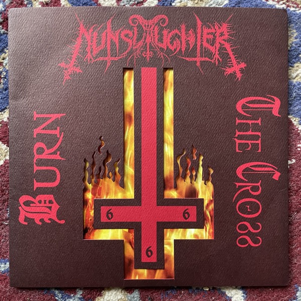 NUNSLAUGHTER Burn The Cross (Splatter vinyl) (Hells Headbangers - USA original) (EX) 7"