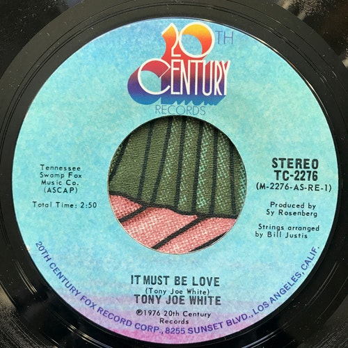 TONY JOE WHITE It Must Be Love (20th Century - USA original) (VG+) 7"