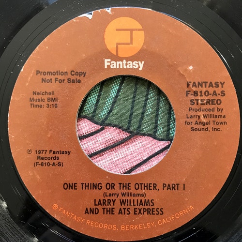 LARRY WILLIAMS AND THE ATS EXPRESS One Thing Or The Other, Part I (Promo) (Fantasy - USA original) (VG) 7"