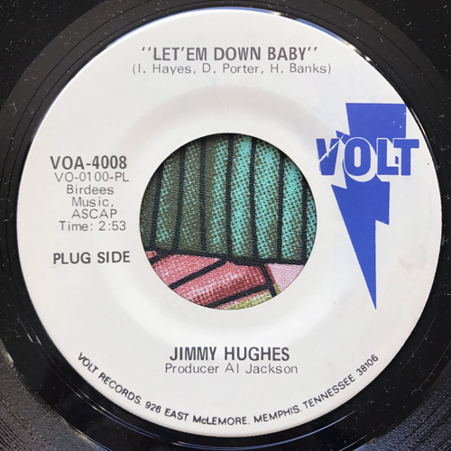 JIMMY HUGHES Let 'Em Down Baby (Promo) (Volt - USA original) (VG+) 7"