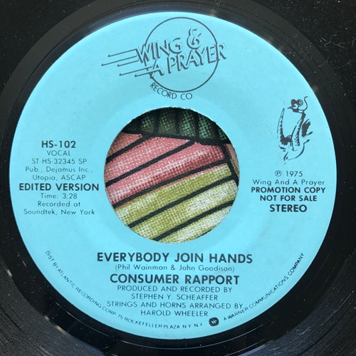 CONSUMER REPORT Everybody Join Hands (Promo) (Wing And A Prayer - USA original) (VG+) 7"