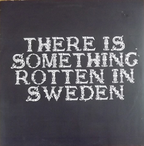 HUNDARNA FRÅN SÖDER There Is Something Rotten In Sweden (Body To Body - Sweden original) (VG+/NM) 12"