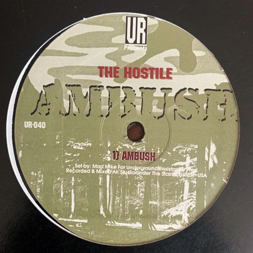 HOSTILE, the Ambush (Underground Resistance - USA original) (VG+) 12"