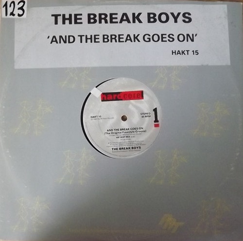 BREAK BOYS, the And The Break Goes On (The Original Freestyle Groove) (Hardcore - UK original) (EX) 12" EP