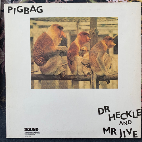 PIGBAG Dr Heckle And Mr Jive (Y - UK original) (VG) LP