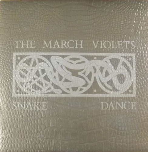 MARCH VIOLETS, the Snake Dance (Rebirth - UK original) (EX) 7"
