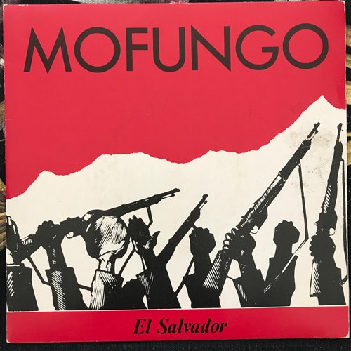 MOFUNGO El Salvador (Rough Trade - UK original) (VG+) 7"