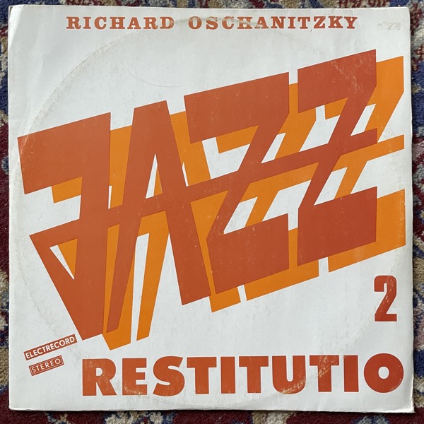 RICHARD OSCHANITZKY Jazz Restitutio 2 (Electrecord - Romania original) (VG/EX) LP