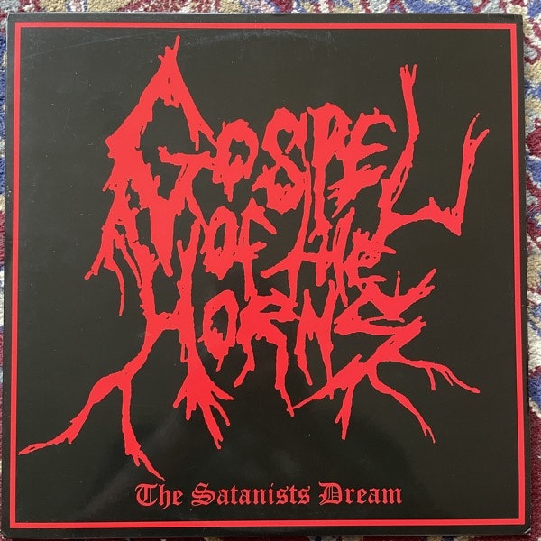 GOSPEL OF THE HORNS The Satanist's Dream (Kneel Before The Master's Throne - Germany reissue) (EX) LP