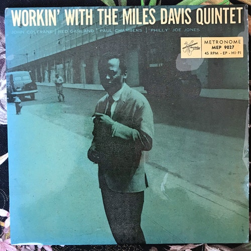 MILES DAVIS QUINTET, the Workin' With The Miles Davis Quintet (Metronome - Sweden original) (VG+/VG) 7"