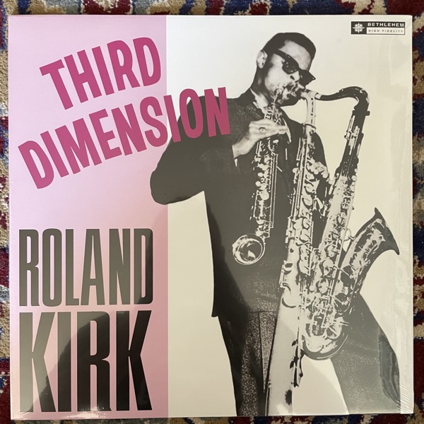 ROLAND KIRK Third Dimension (Bethlehem - Europe reissue) (SS) LP