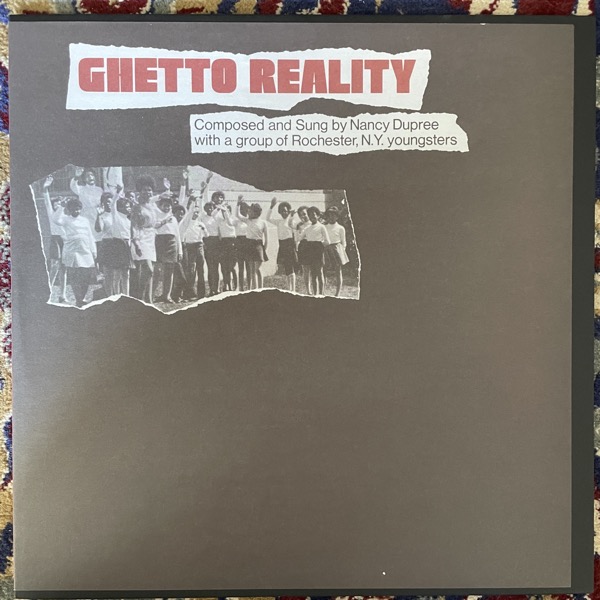 NANCY DUPREE WITH GROUP OF ROCHESTER, NY YOUNGSTERS Ghetto Reality (Mississippi - USA reissue) (NM/EX) LP