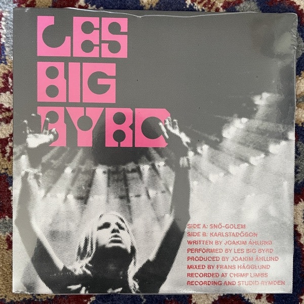 LES BIG BYRD Snö​-​Golem (Pink/black vinyl) (PNKSLM - Sweden original) (SS) 7"