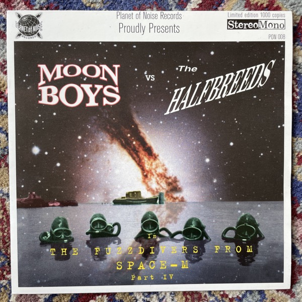 MOONBOYS VS THE HALFBREEDS The Fuzzdivers From Outer Space-M Part IV (Planet of Noise - Sweden original) (EX) 7"