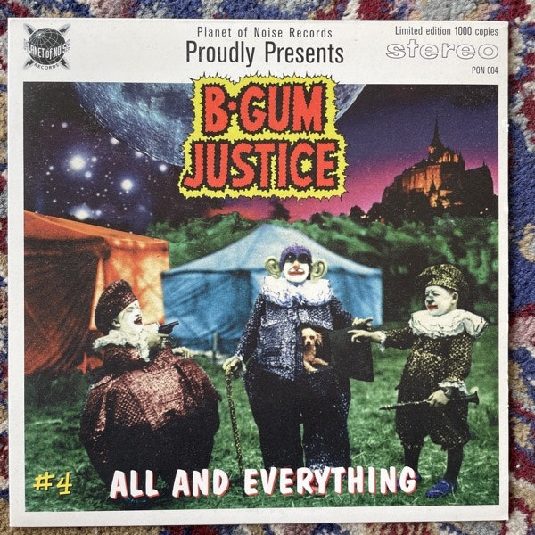 B-GUM JUSTICE All And Everything (Planet of Noise - Sweden original) (EX) 7"
