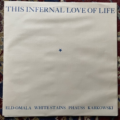 VARIOUS This Infernal Love Of Life (Thee Temple Ov Psychick Youth Scandinavia  - Sweden original) (EX/NM) LP