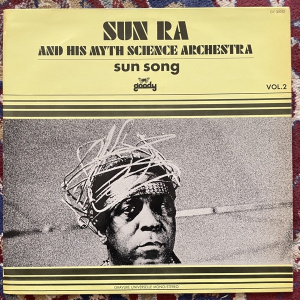 SUN RA AND HIS MYTH SCIENCE ARKESTRA Sun Song (Goody - France 1971 reissue) (VG+) LP