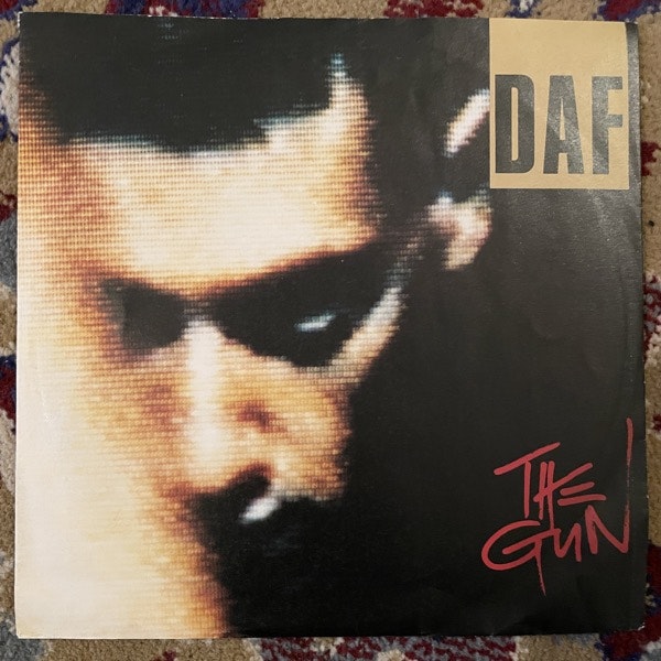 DAF (DEUTSCH AMERIKANISCHE FREUNDSCHAFT) The Gun (Dean - Europe original) (VG+/VG) 7"