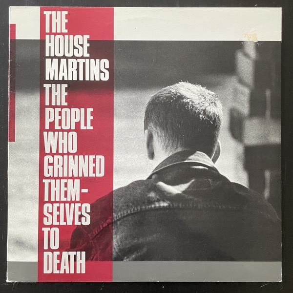 HOUSEMARTINS, the The People Who Grinned Themselves To Death (Go! Discs - Scandinavia original) (VG) LP