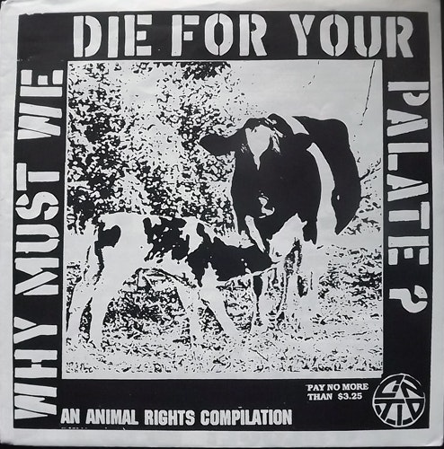 VARIOUS Why Must We Die For Your Palate? (Dire/Action - USA original) (EX) 7"