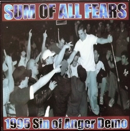 SUM OF ALL FEARS 1995 Sin Of Anger Demo (East Coast Empire - USA original) (EX) 7"
