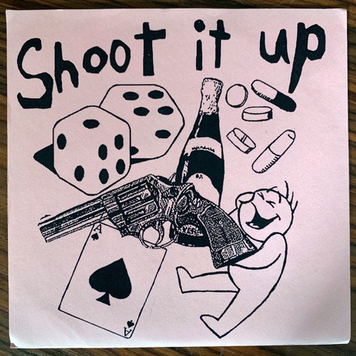 SHOOT IT UP Shoot It Up (Fashionable Idiots - USA original) (EX) 7"