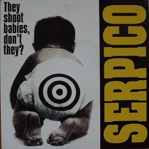SERPICO They Shoot Babies, Don't They? (Purple vinyl) (Day After - Czech original) (EX) 7"