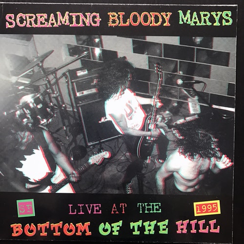 SCREAMING BLOODY MARYS Live At The Bottom Of The Hill (Puncrock - USA original) (EX) 7"