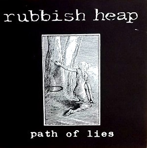 RUBBISH HEAP Path of Lies (Conspiracy - Belgium 2nd press) (EX) 7"