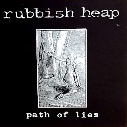 RUBBISH HEAP Path of Lies (Conspiracy - Belgium 2nd press) (EX) 7"