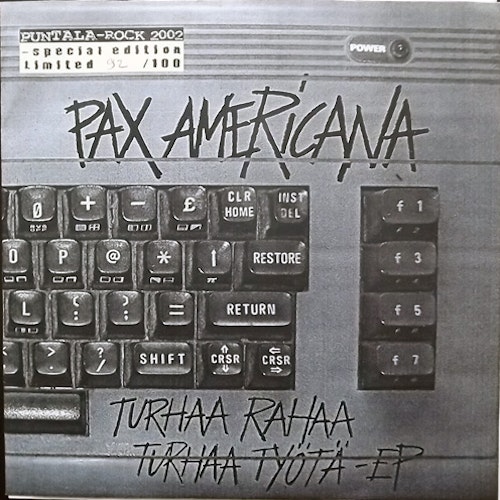 PAX AMERICANA Turhaa Rahaa Turhaa Työtä (Puntala-Rock edition) (Brew - Finland original) (EX) 7"
