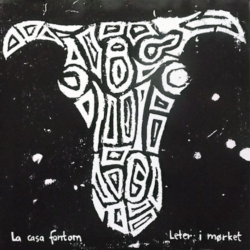 LA CASA FANTOM Leter I Mørket (No label - Norway original) (EX) 7"
