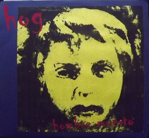 HOG Hombre Muerto (Lengua Armada Discos - USA original) (EX) 7"